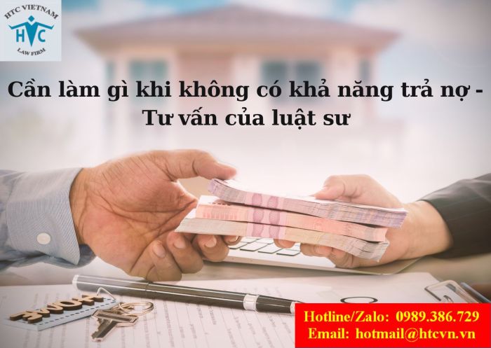 Cần làm gì khi không có khả năng trả nợ? – tư vấn của luật sư